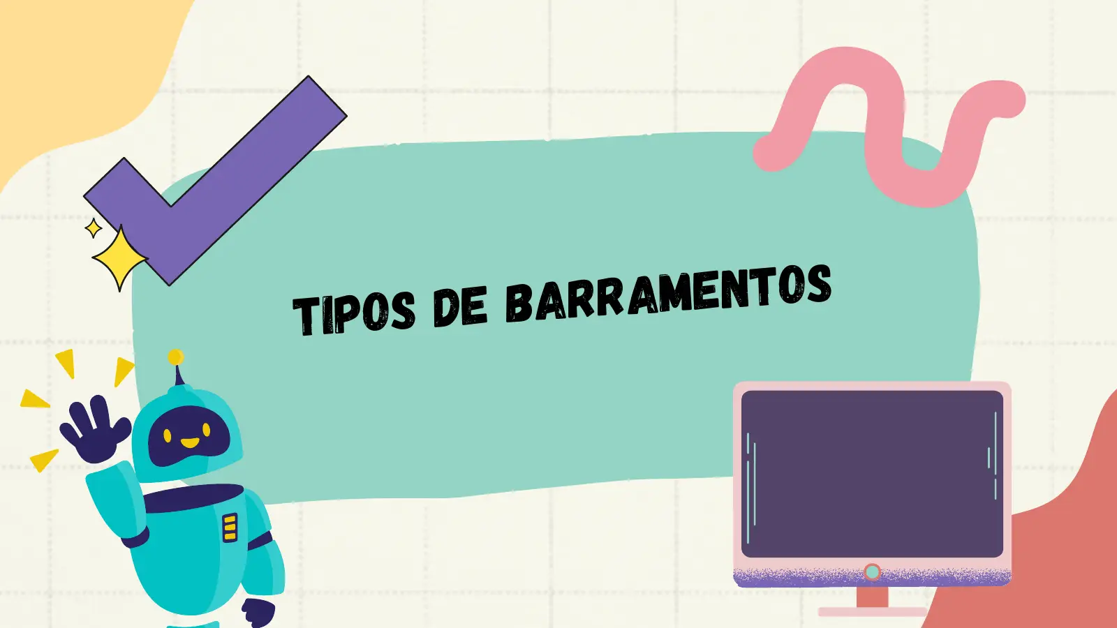 E BARRAMENTOS TIPOS D