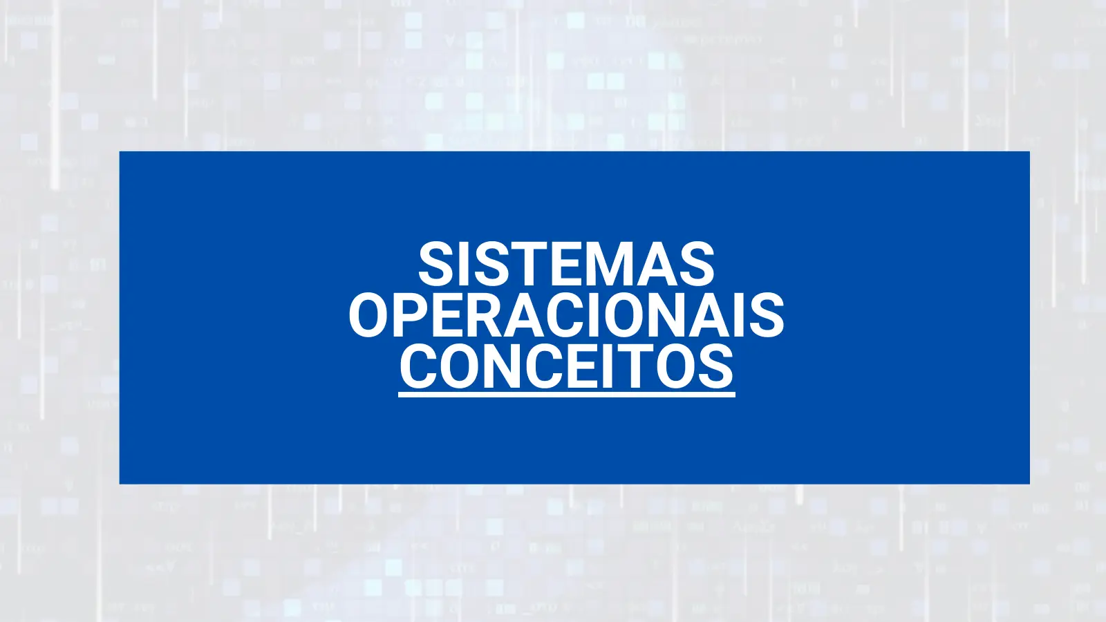 SISTEMAS OPERACIONAIS CONCEITOS